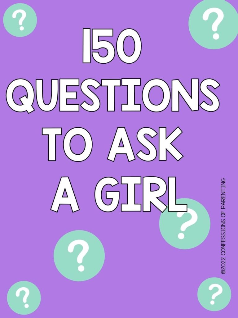 150 Questions to ask a girl with lavender background and teal question marks.