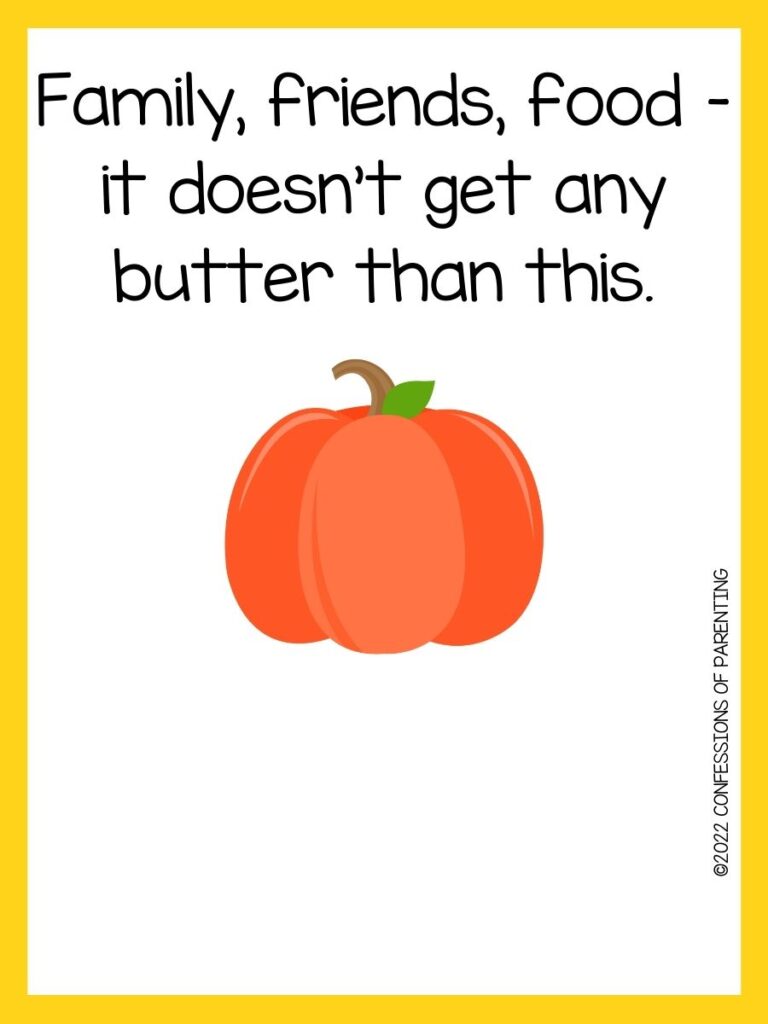 Thanksgiving pun with yellow border with a pumpkin