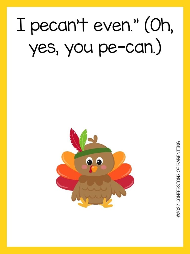 Thanksgiving pun with yellow border with a turkey