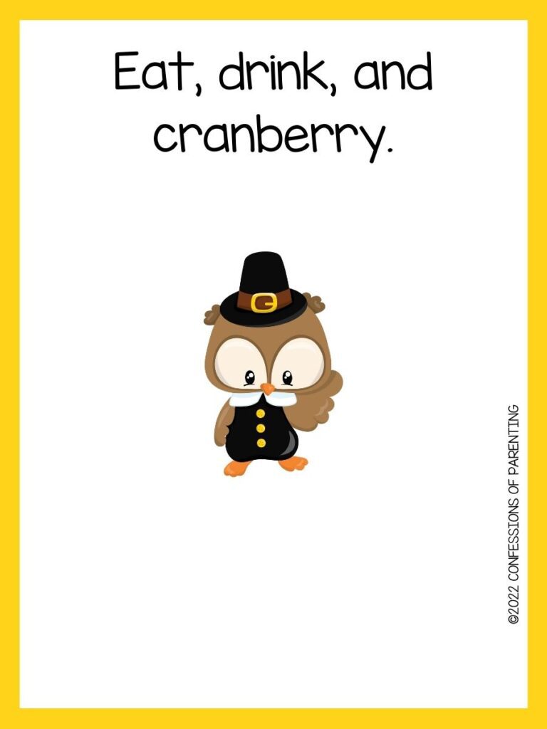Thanksgiving pun with yellow border with an owl dressed as a pilgrim