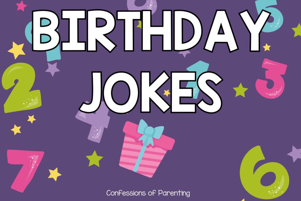 colorful numbers with stars and a pink present on a purple background with white text that says birthday jokes
