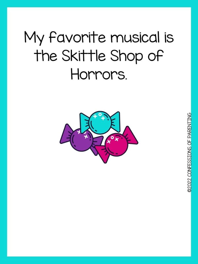 Purple, Pink, and turquoise candy with turquoise border and candy joke
