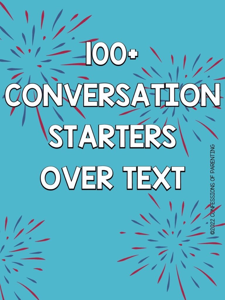 blue and red fireworks on blue background with white text that says "conversation starters over text"