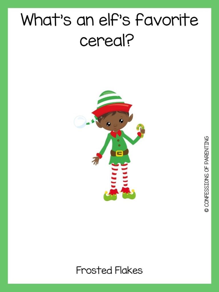 A boy elf is wearing a green shirt and holding a yellow and green candy cane with a joke with a green border. 