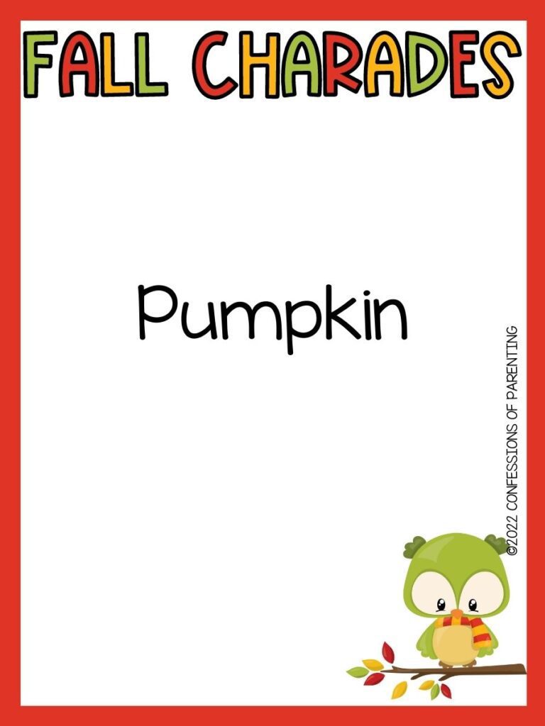 fall charades title in multiple colors with charades idea and little green owl on white background with orange border