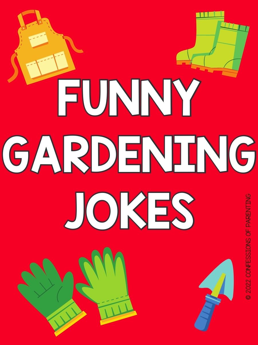 100 Funny Gardening Jokes + Free Printable Cards