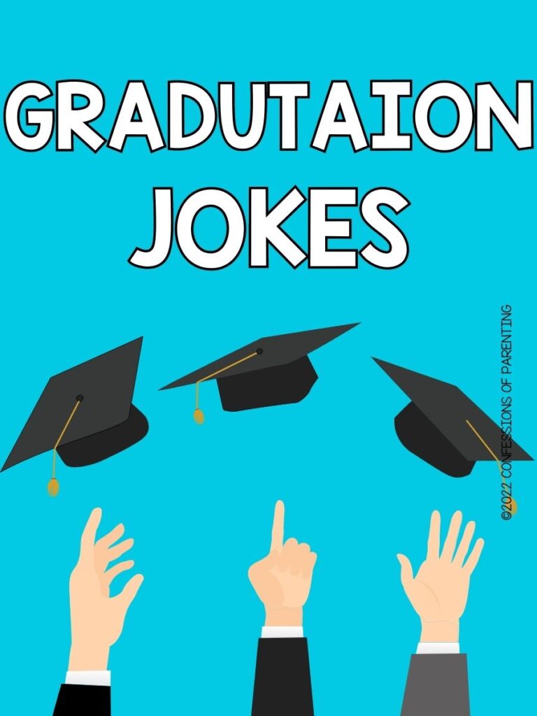 3 hands throwing. graduation hats in the mail with blue backgrounds with white text that says "graduation jokes"