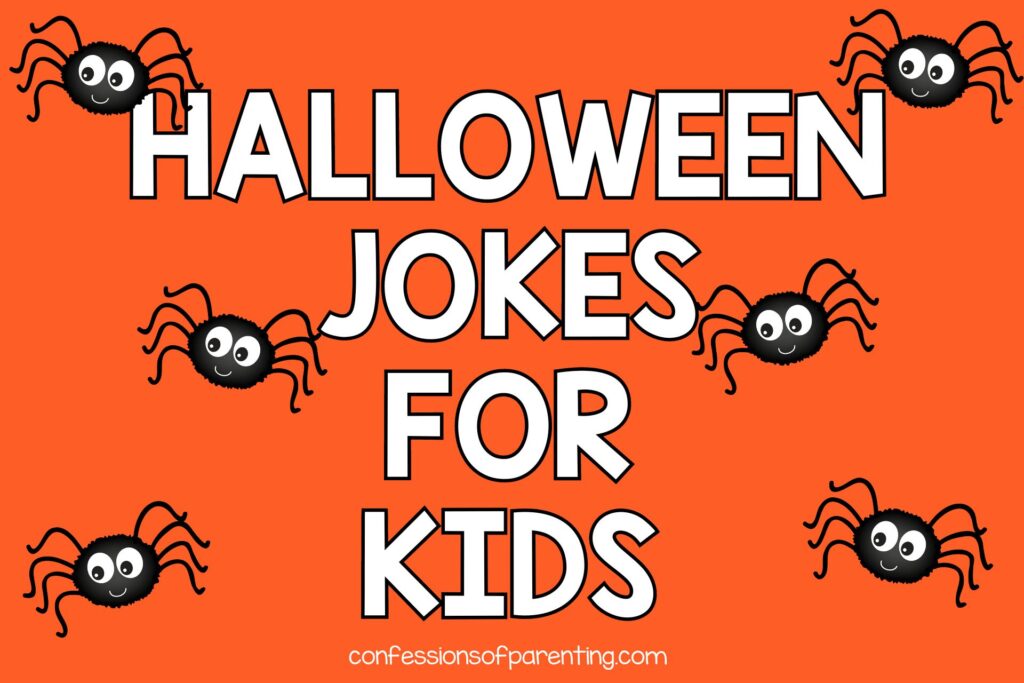 6 black spiders on orange  background with white text that says Halloween jokes for kids