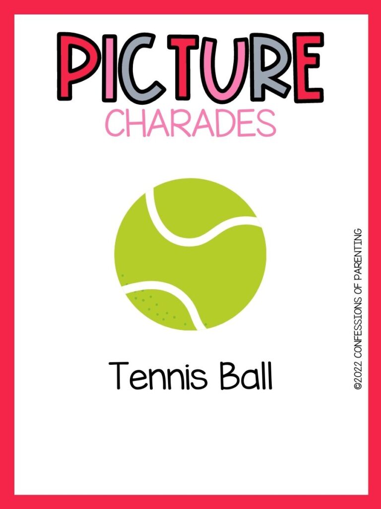 tennis ball with red border and multicolor text that says picture charades