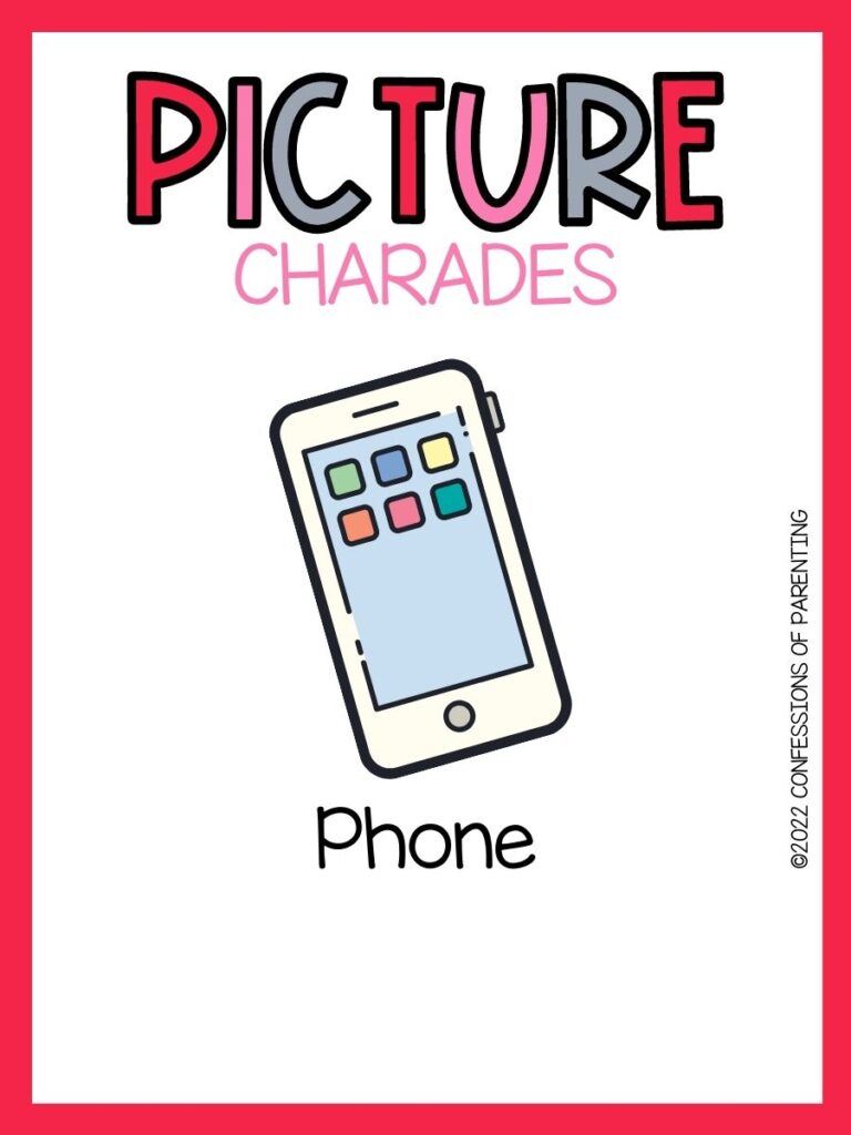 phone with red border and multicolor text that says picture charades
