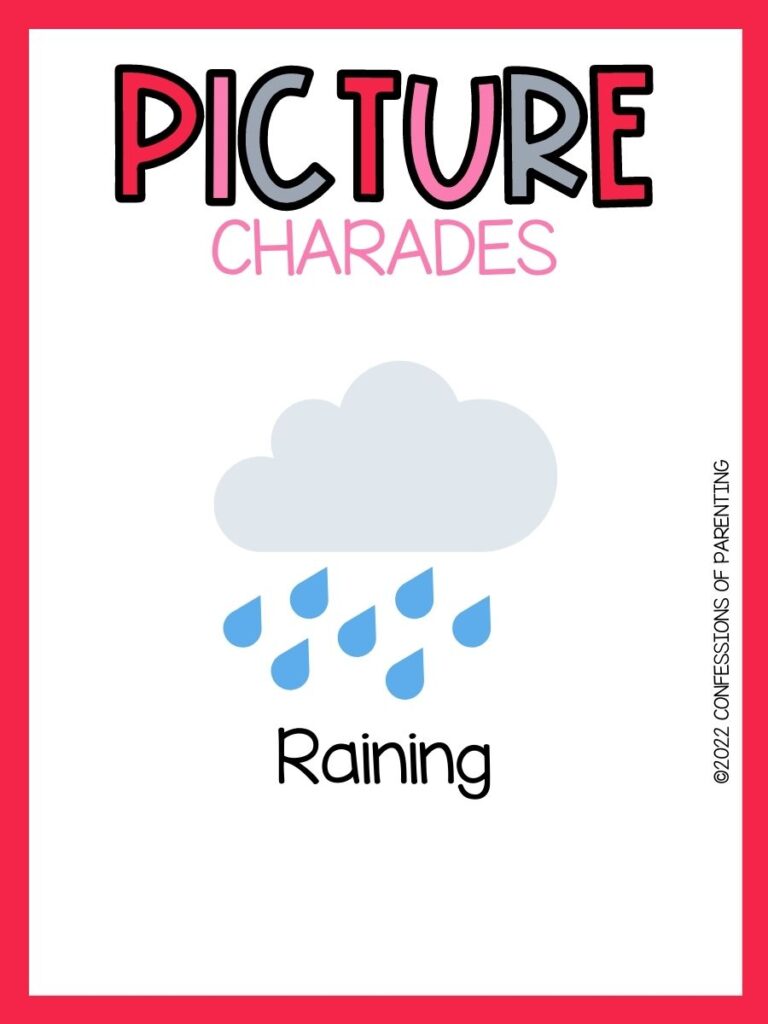 raining with red border and multicolor text that says picture charades