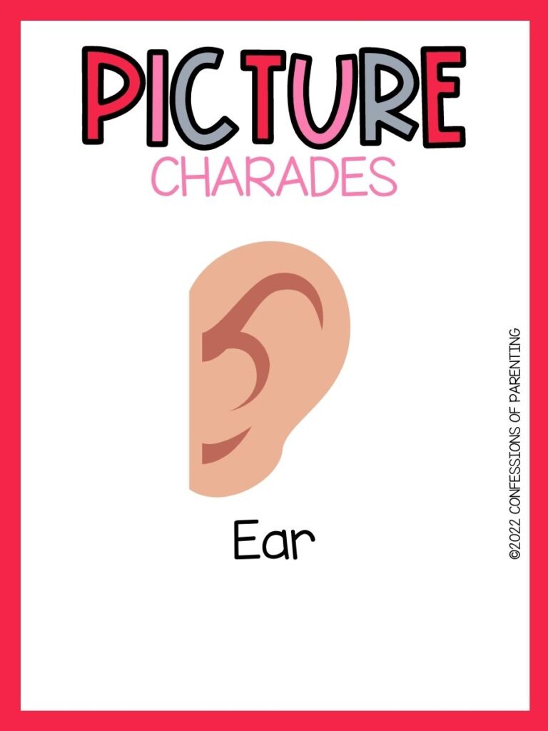 ear with red border and multicolor text that says picture charades