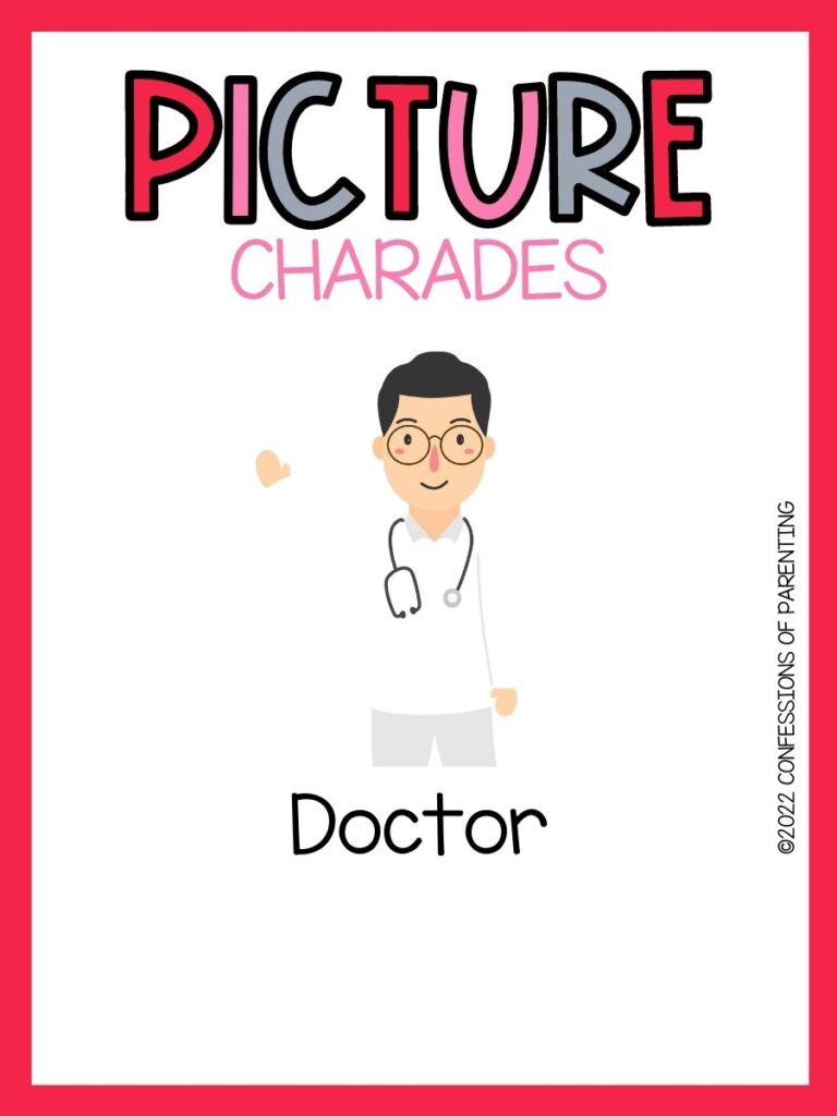 doctor with red border and multicolor text that says picture charades
