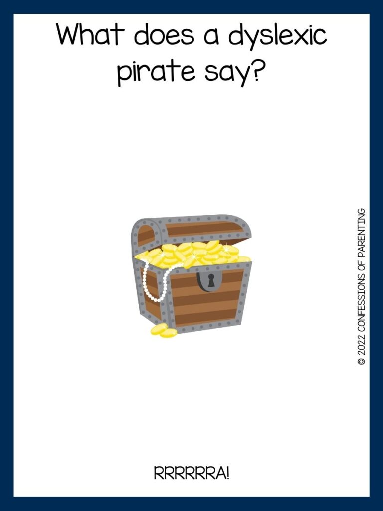 a treasure chest and pirate joke on white background with dark blue border