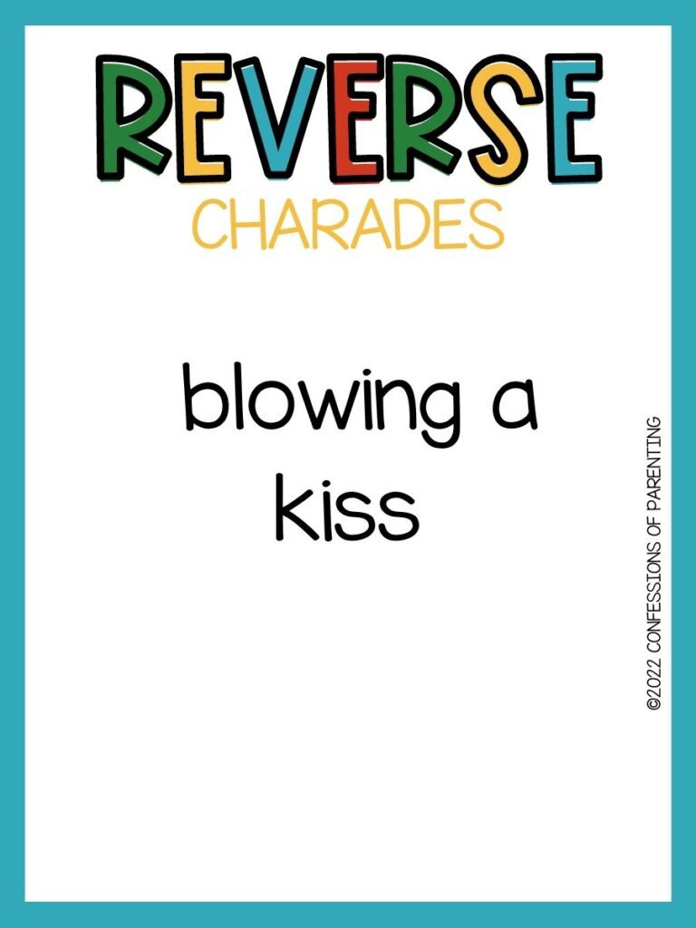 reverse charades title in multiple colors with charade idea on white background with teal border 