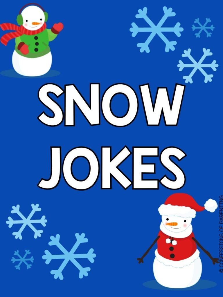 2 snowmen with 3 snowflakes in top right corner, three snowflakes in bottom corner with white text that says "snow jokes"