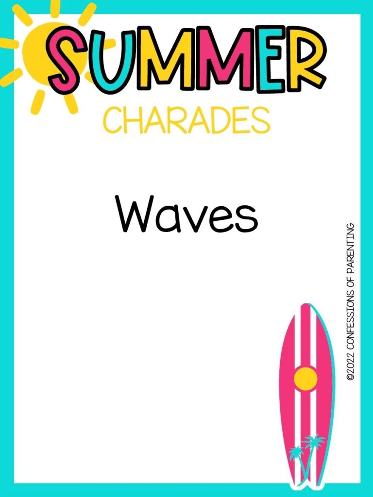 summer charades title in multiple colors and charade idea with pink surfboard on white background with teal border