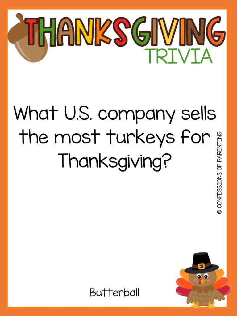 Brown turkey with red, orange, and yellow feathers wearing a pilgrim hat with a trivia question with an orange border. 