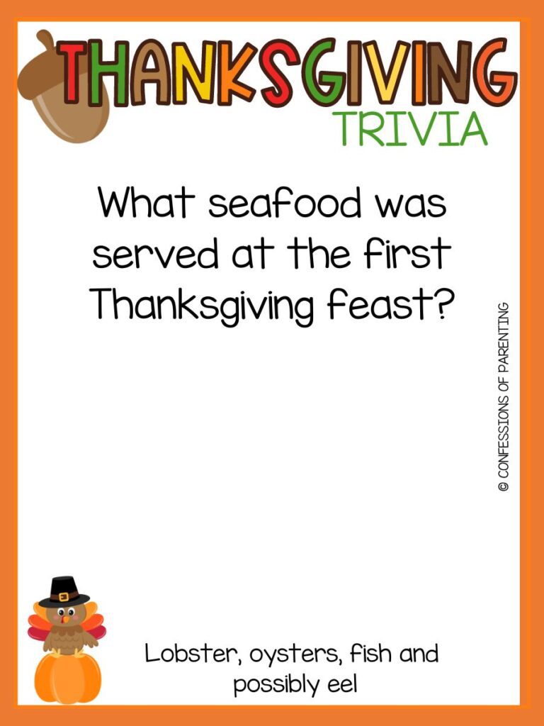 Brown turkey with red, orange, and yellow feathers wearing a pilgrim hat sitting on an orange pumpkin with a trivia question about thanksgiving and an orange border. 