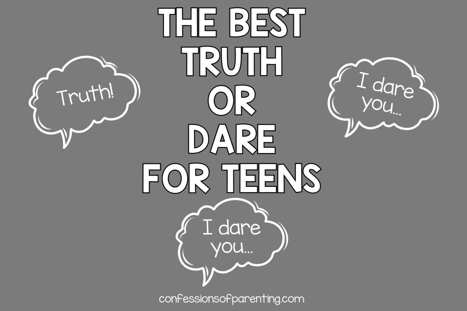 Truth or Dare for Teens