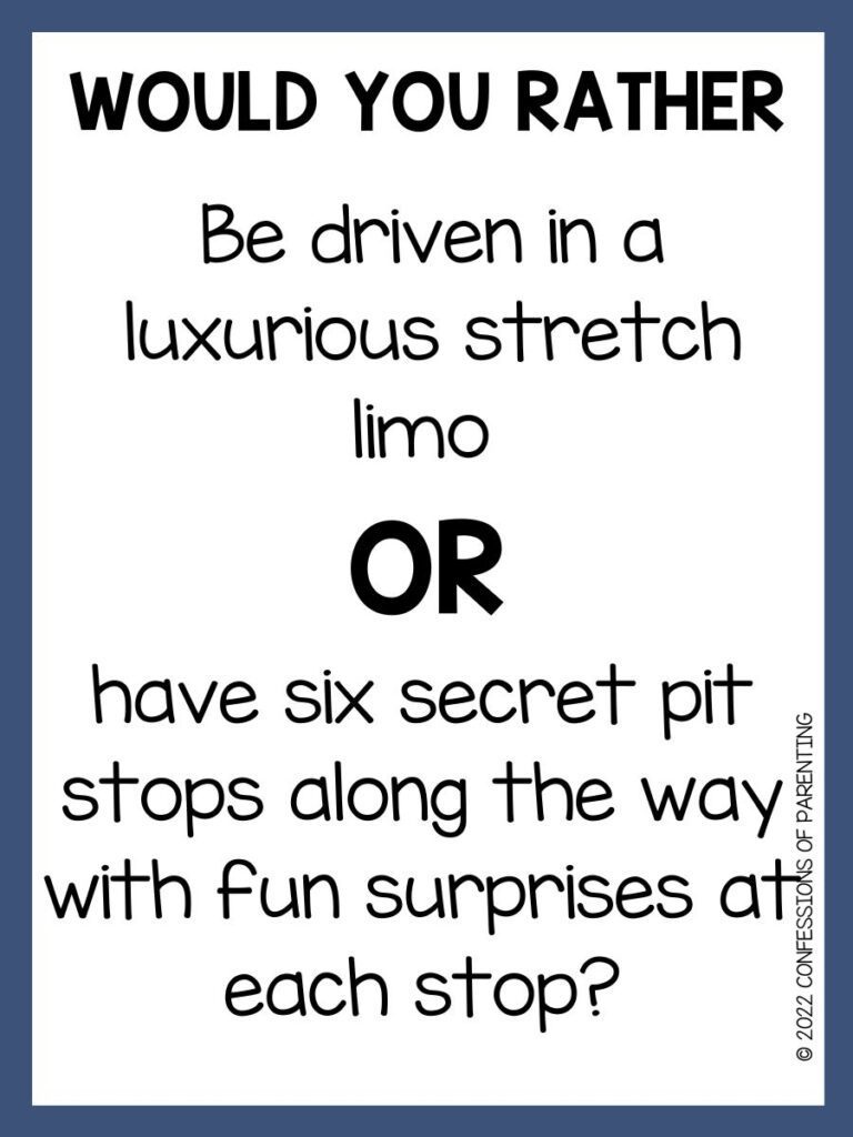 White background with blue border and black writing saying a would you rather road trip question