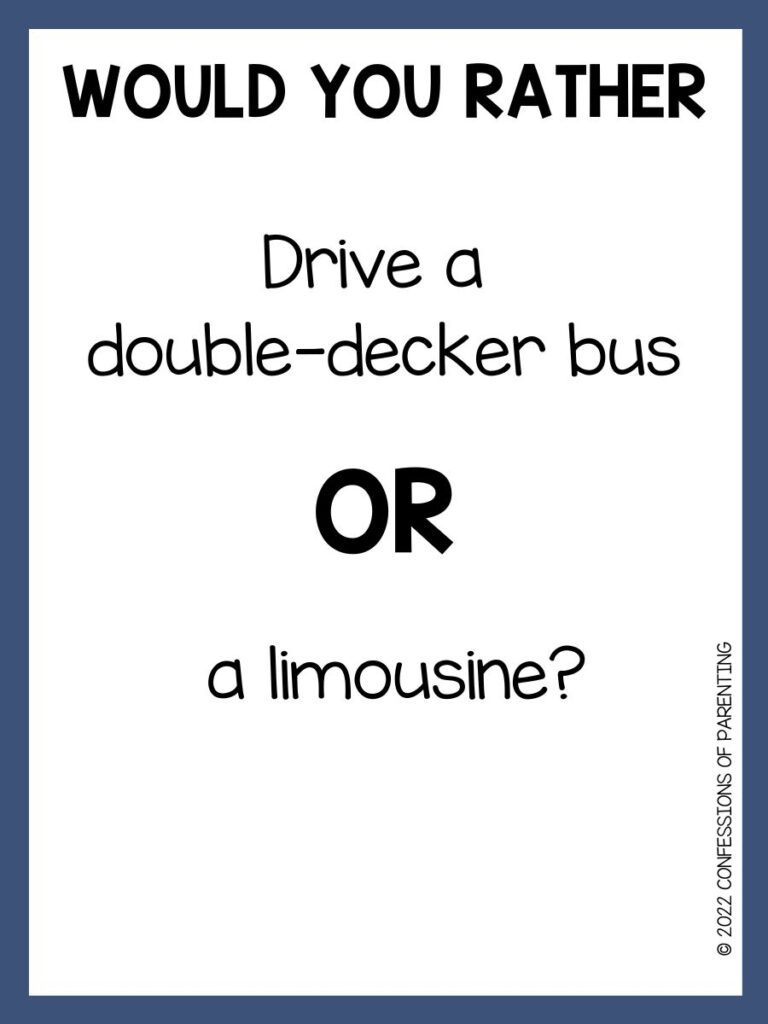 White background with blue border and black writing saying a would you rather road trip question