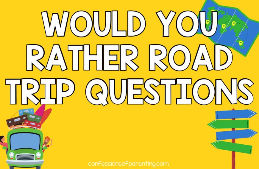 110+ Would You Rather Road Trip Questions
