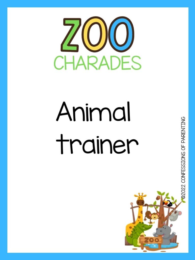 zoo charades title in green, yellow and blue with charade idea and little zoo on white background and blue border 