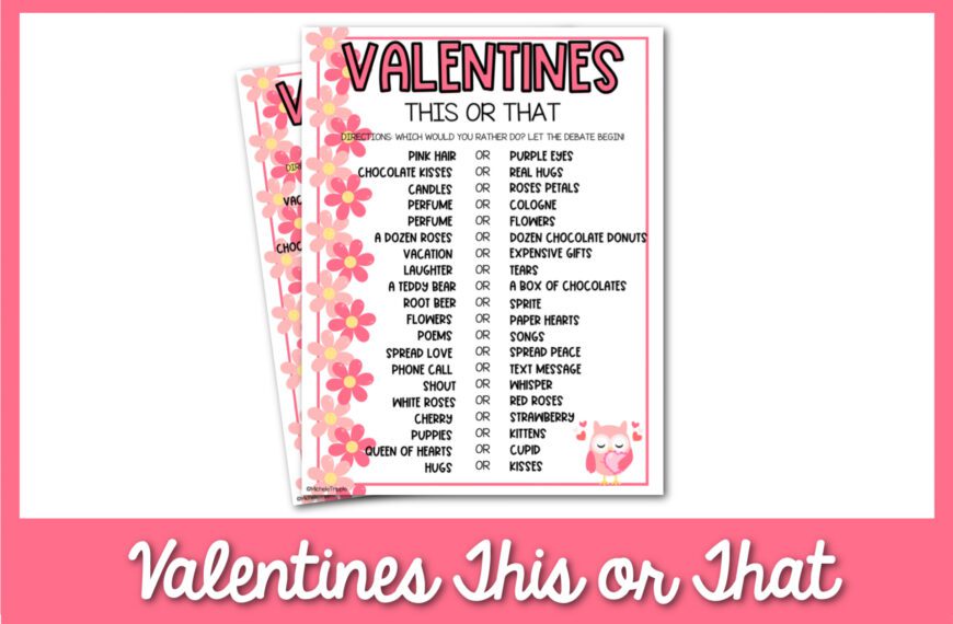 60 Valentine This or That questions For the Whole Family
