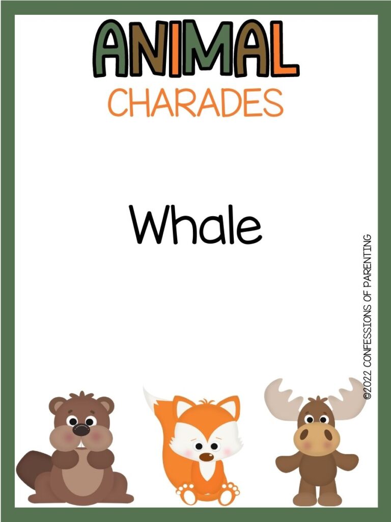 animal charades title in green, brown and orange with charades idea and a beaver, fox and moose on white background with green border