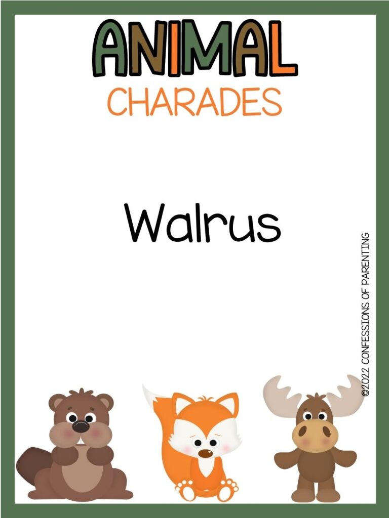 animal charades title in green, brown and orange with charades idea and a beaver, fox and moose on white background with green border