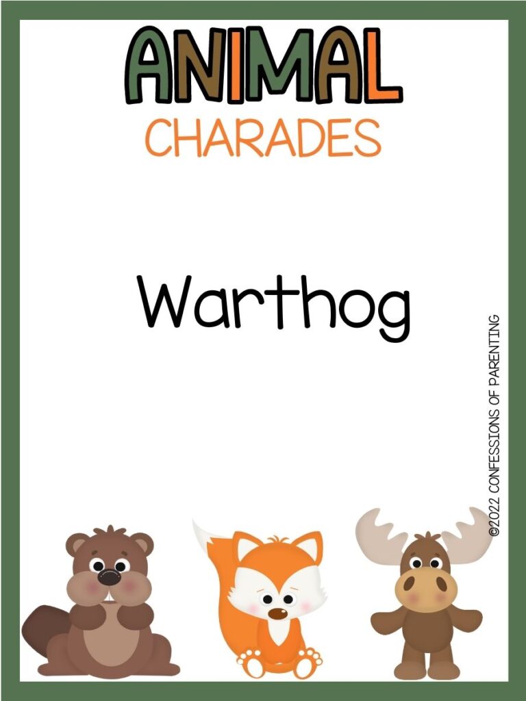 animal charades title in green, brown and orange with charades idea and a beaver, fox and moose on white background with green border