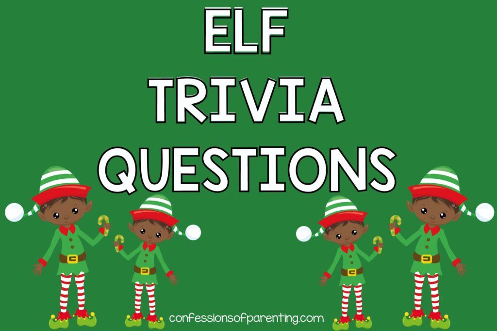 4 elves with candy canes with green background with white text that says "elf trivia questions"