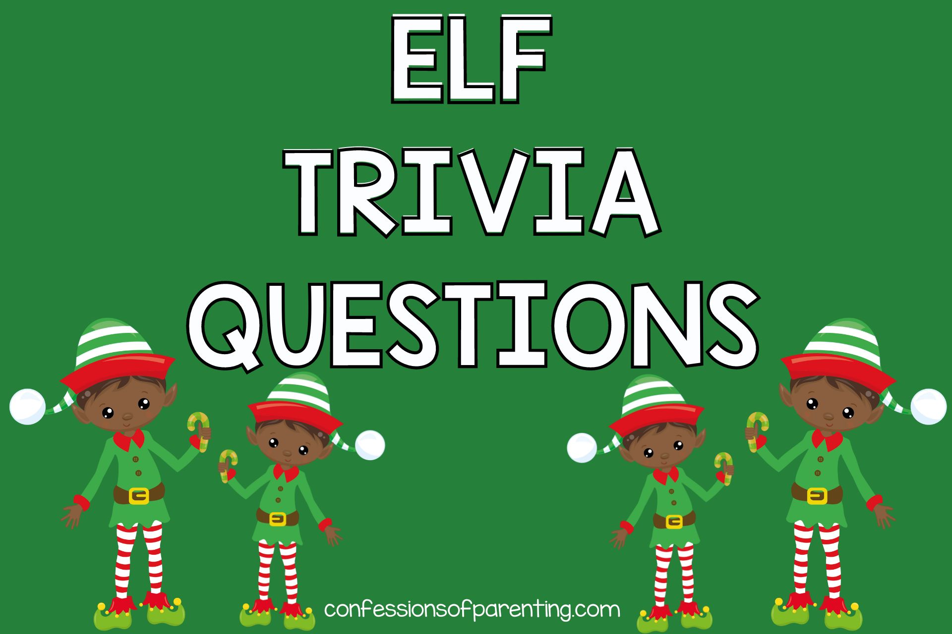 45+ Best Elf Trivia Questions