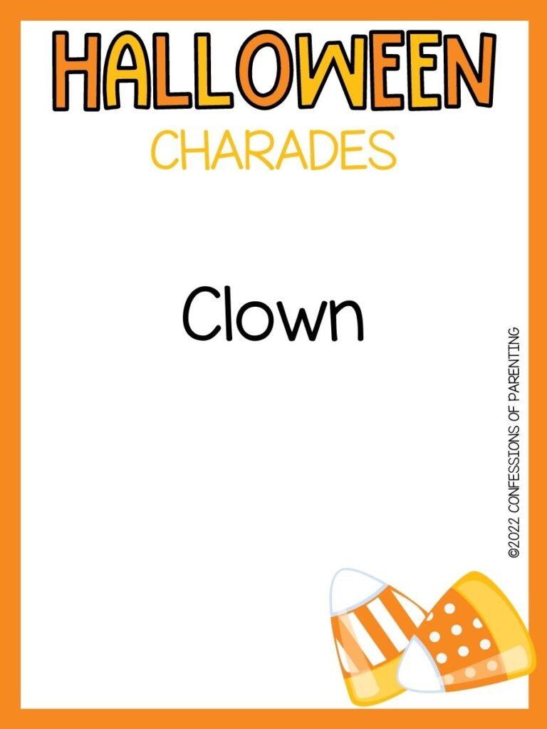 halloween charades title in orange and yellow with charades idea and 2 candy corns on white background with orange border 