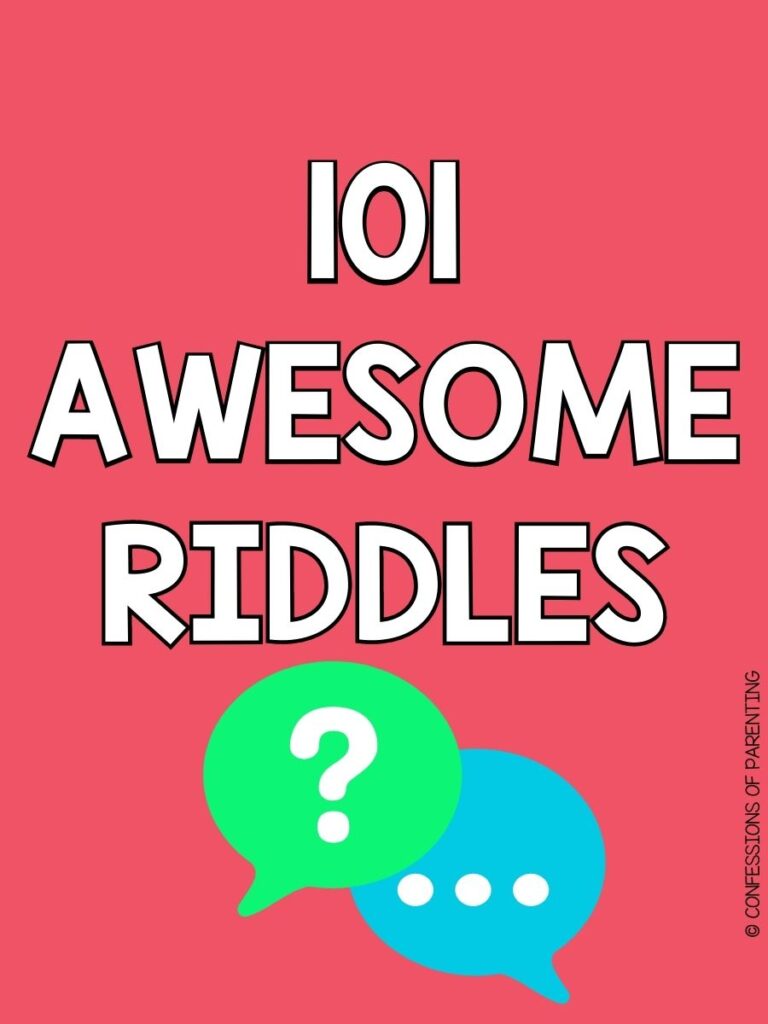 101 awesome riddles in white with 2 conversation bubbles, 1 with a question mark and 1 with 3 dots on pink background