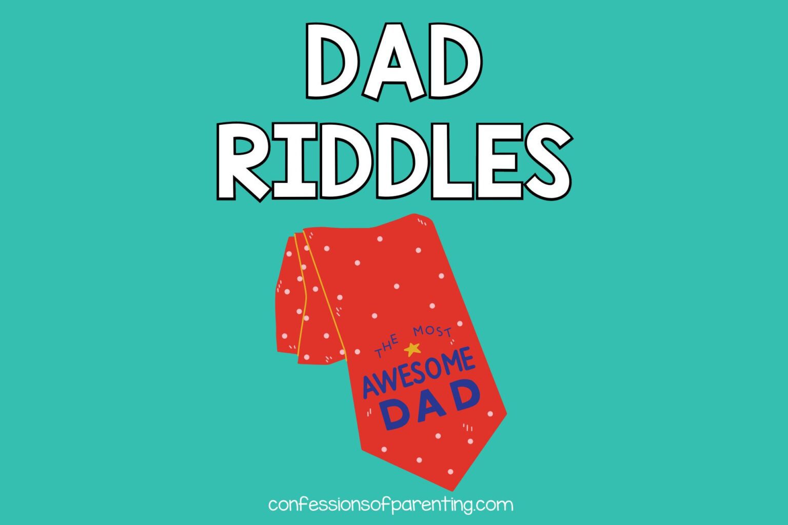 70 Classic Dad Riddles That You'll Love