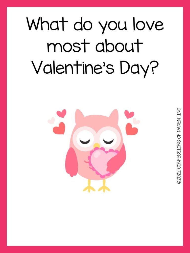 Valentine's day writing prompt with a pink owl holding a pink lacy heart with four hearts around the owl with a pink border. 