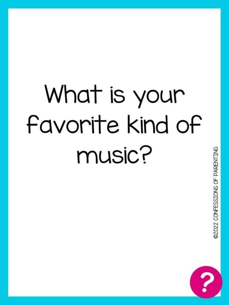 Favorite things card with question written in black on a white background with a blue border and a pink question mark in the corner. 