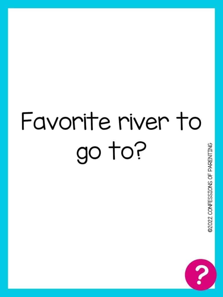 Favorite things card with question written in black on a white background with a blue border and a pink question mark in the corner. 
