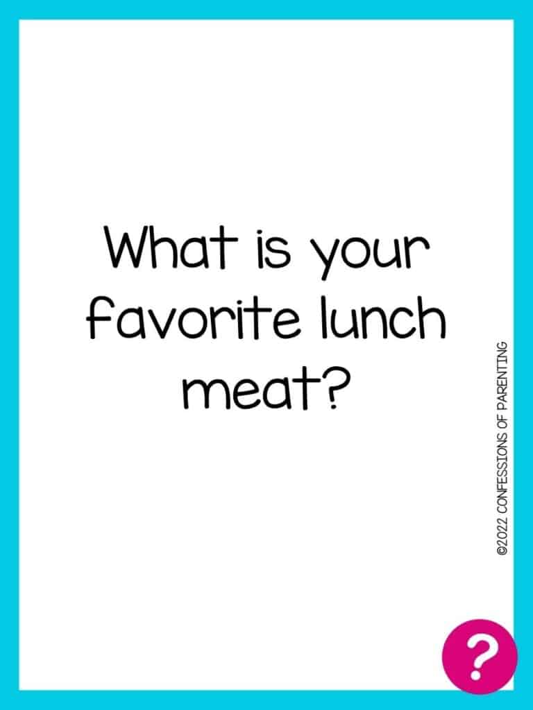 Favorite things card with question written in black on a white background with a blue border and a pink question mark in the corner. 