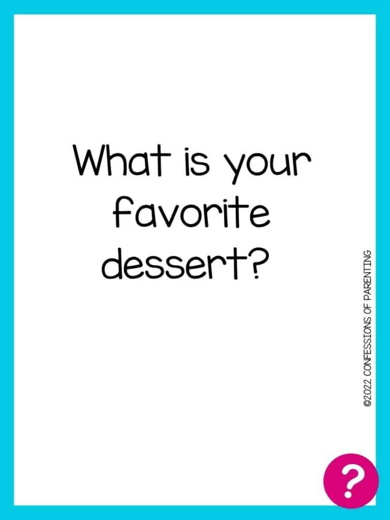 Favorite things card with question written in black on a white background with a blue border and a pink question mark in the corner. 