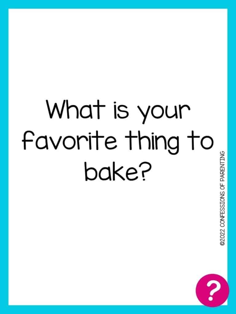 Favorite things card with question written in black on a white background with a blue border and a pink question mark in the corner. 