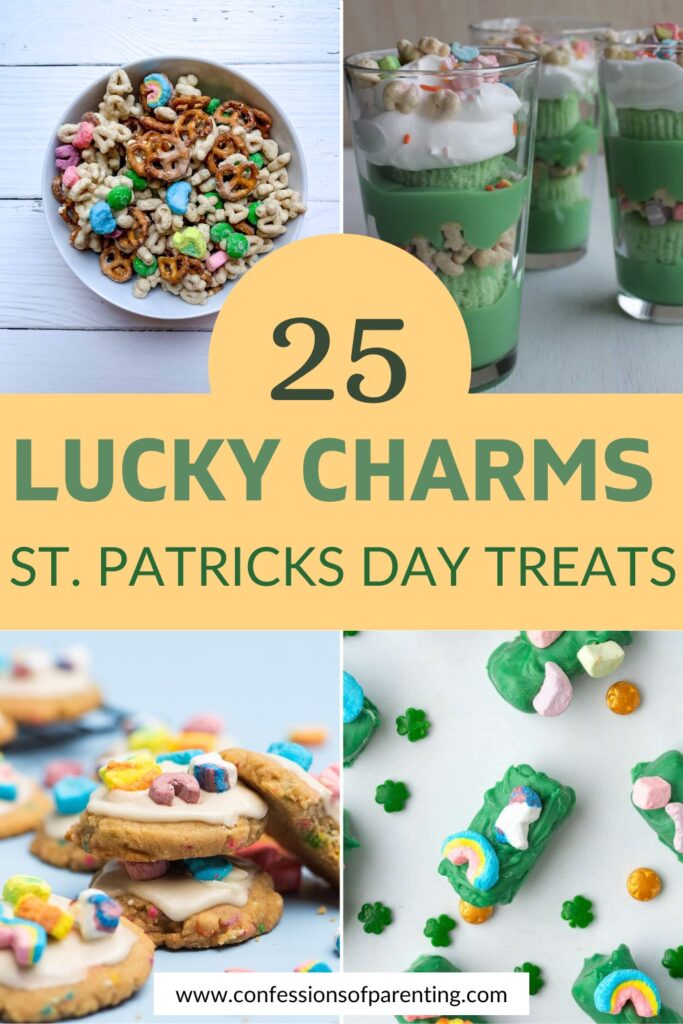 pin image: 25 Lucky Charms St. Patrick's Day Treats in writing with 4 different treats