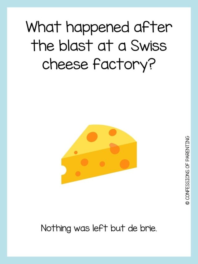 110 Cheese Jokes That Will Leave You Melting With Laughter