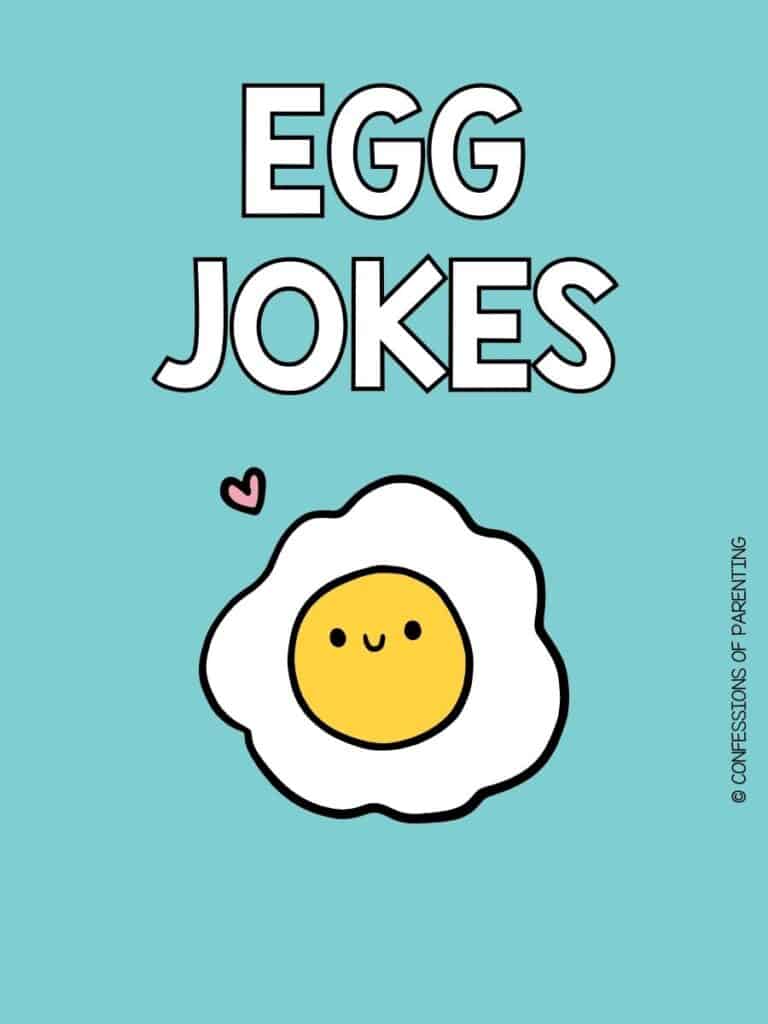 blue background with carton egg with happy face with small pink heart with white text "egg jokes" 