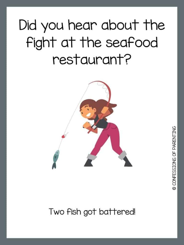 Grey bordered image with fishing joke written on it along with a cartoon image of a person fishing 