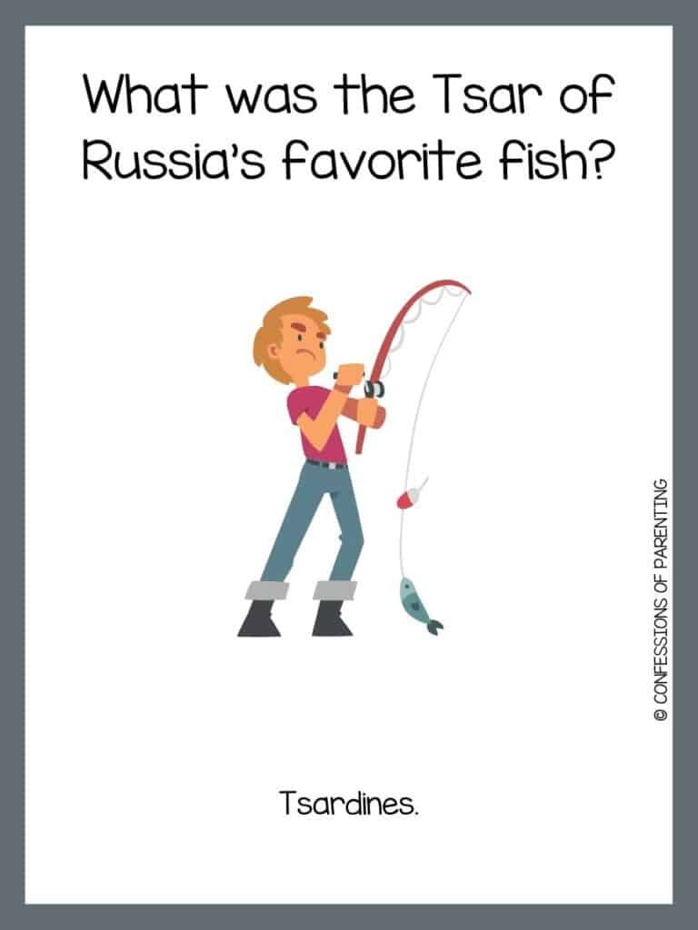 Grey bordered image with fishing joke written on it along with a cartoon image of a person fishing 