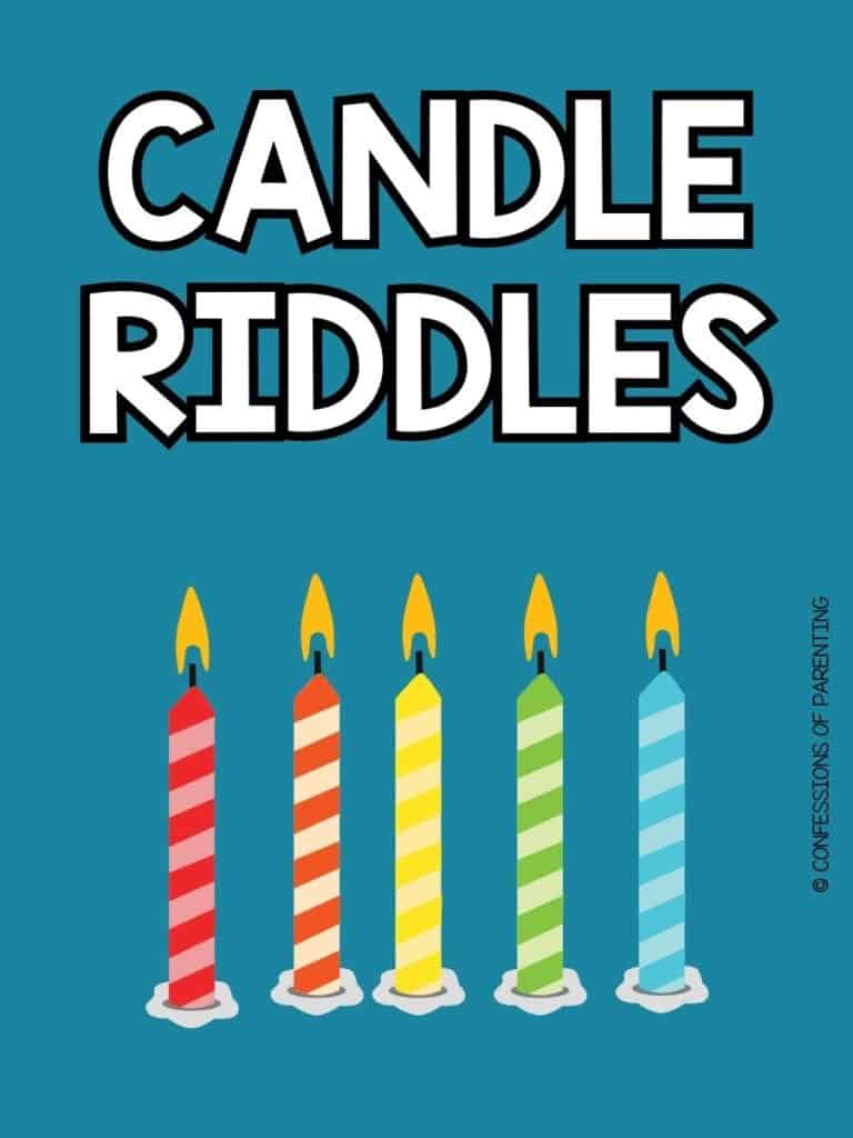 Teal background image with white text that reads Candles Riddles with image of 5 cartoon candles on it