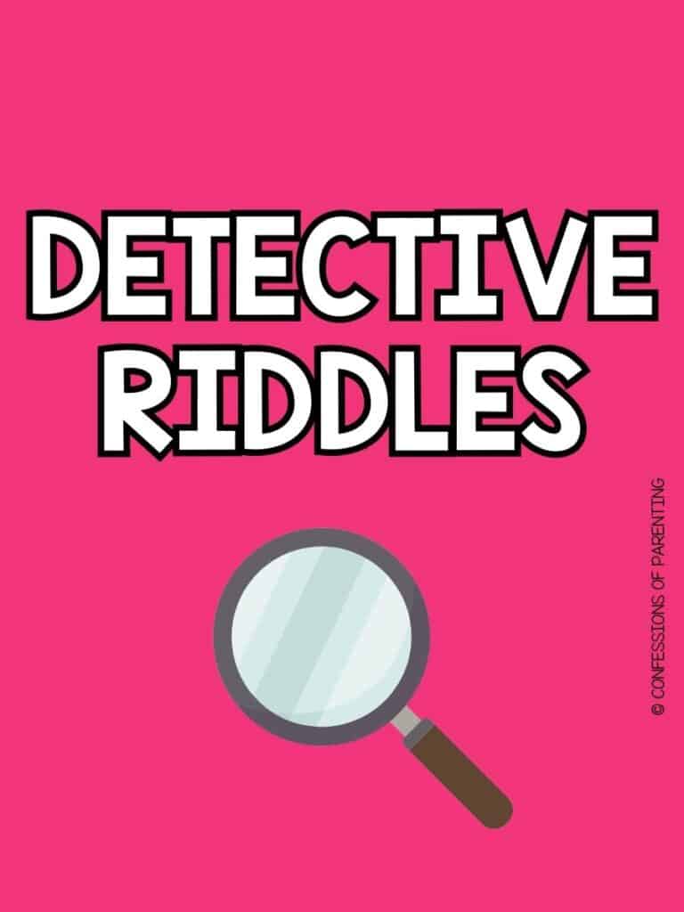red background image with white text that reads Detective Riddles
